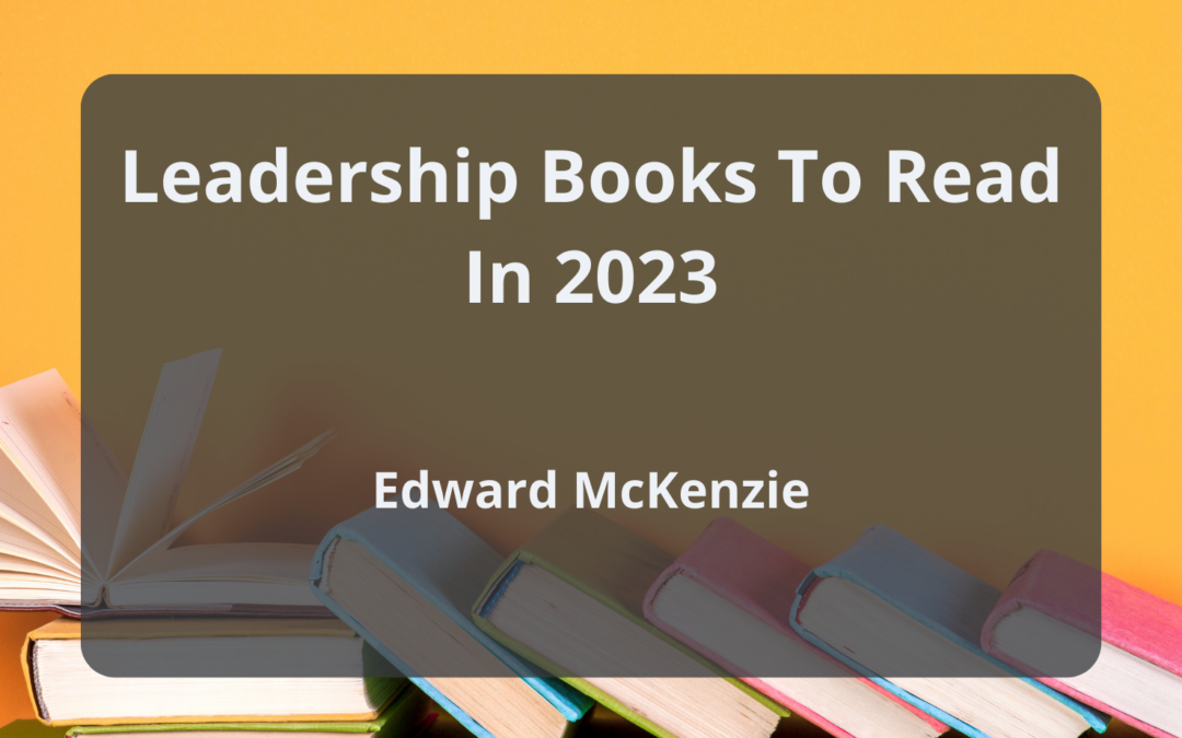 Leadership Books To Read In 2023