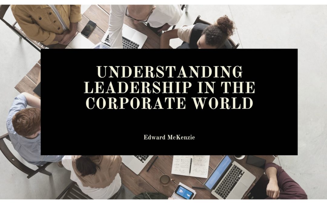 Understanding Leadership in the Corporate World
