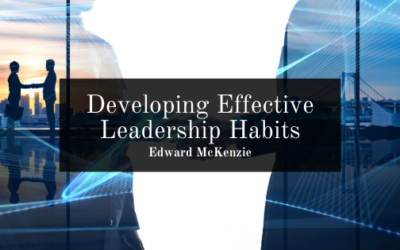 Developing Effective Leadership Habits