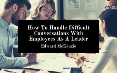 How To Handle Difficult Conversations With Employees As A Leader