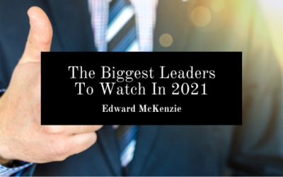 The Biggest Leaders To Watch In 2021