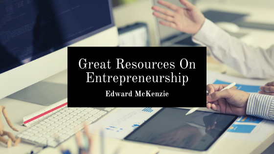 Great Resources On Entrepreneurship