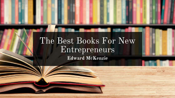 The Best Books For New Entrepreneurs