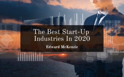 The Best Start-Up Industries In 2020